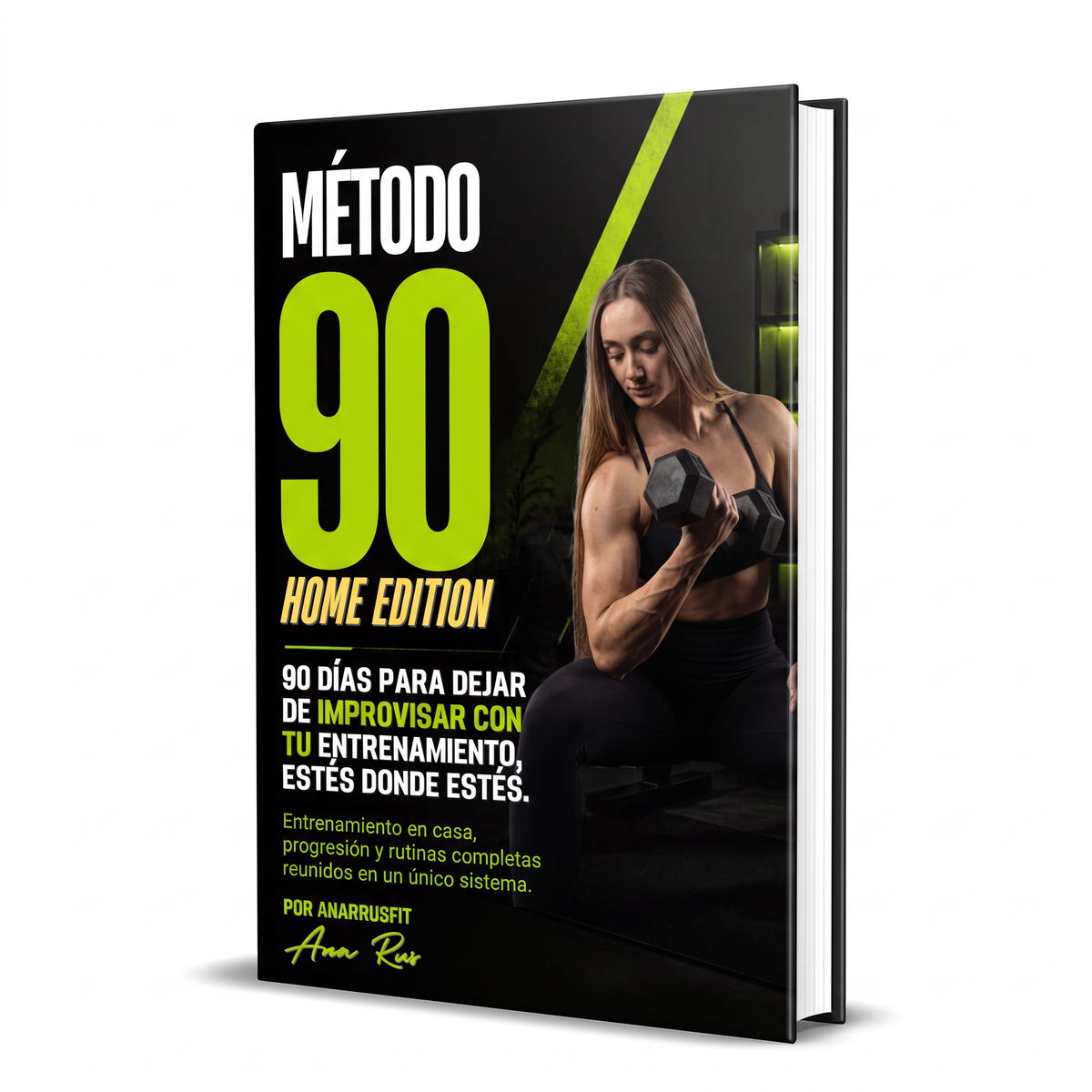Método 90 días para dejar de improvisar con tu físico