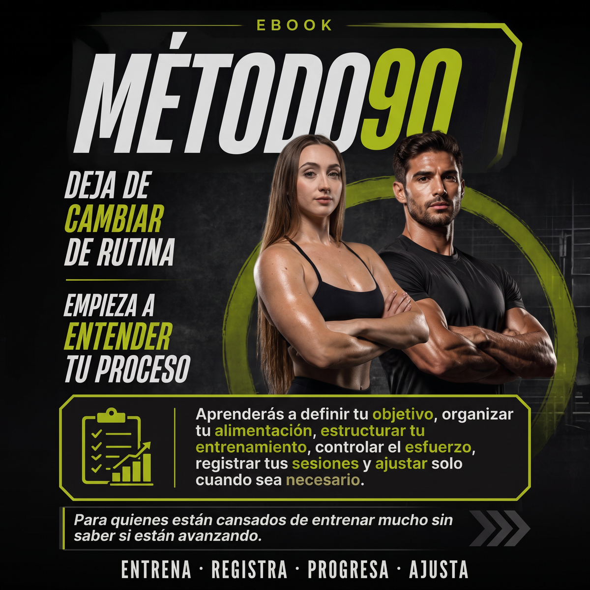Método 90 días para dejar de improvisar con tu físico